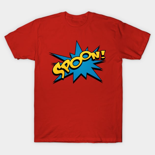 SPOON! T-Shirt by designedbygeeks
